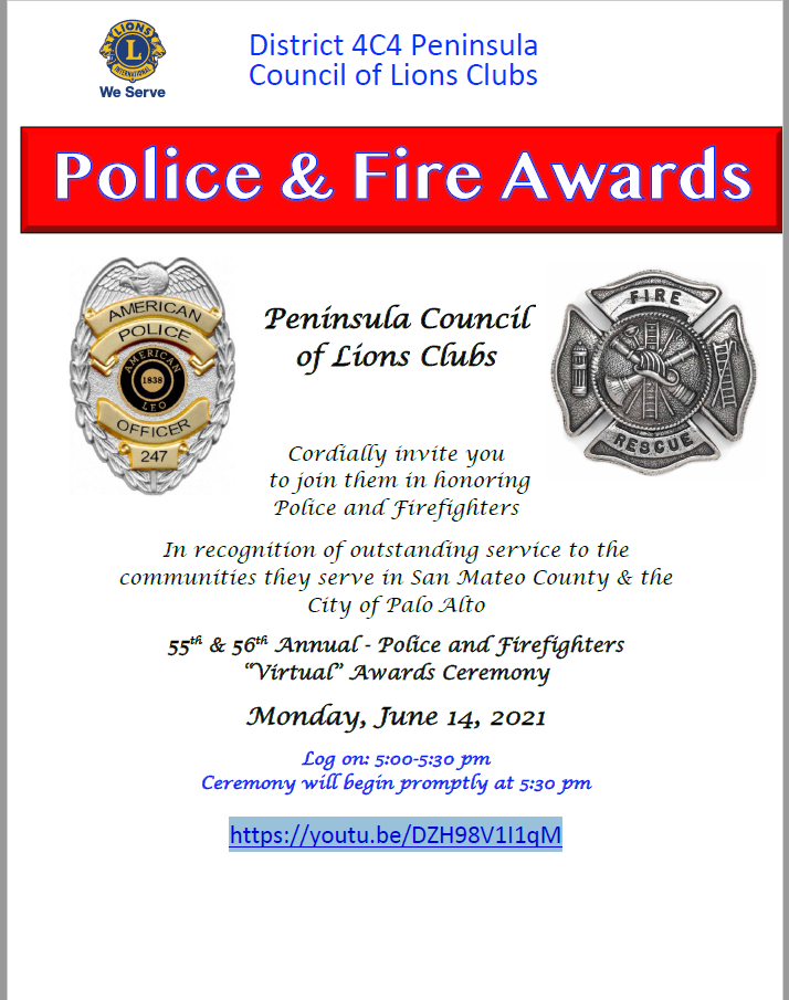 [SFCCLC] Fwd: You’re Invited! District 4-C4, Peninsula Council of Lions – Police and Fire “Virtual” Awards – Monday, June 14, 2021 @ 5:30pm pst